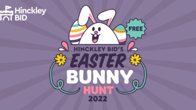 Hinckley BID's Annual Easter Bunny Hunt 2022 promotional image